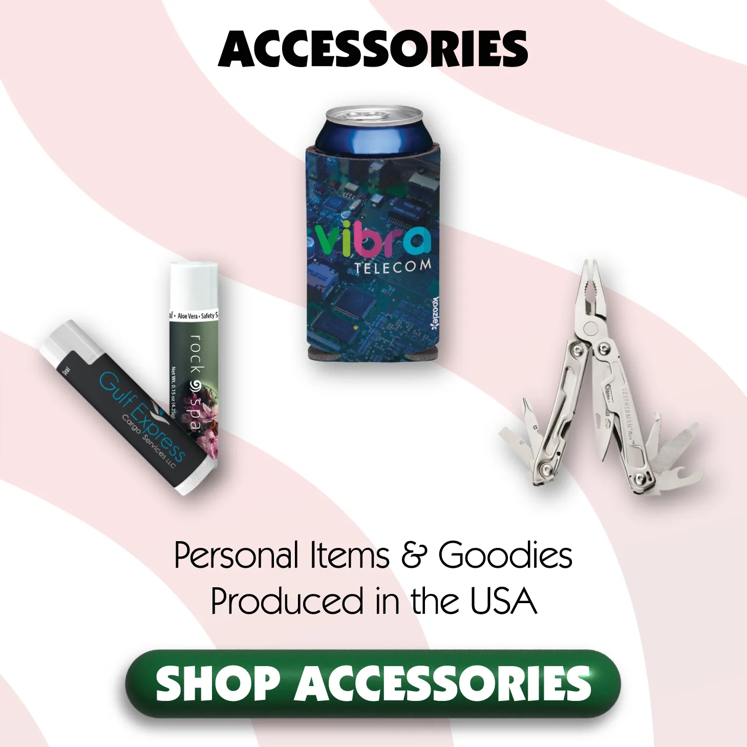 A collection of USA made accessories and domestically produced swag options for custom branded cannabis merch and cannabis business operation needs, including branded lip balm, custom printed koozies, and much more