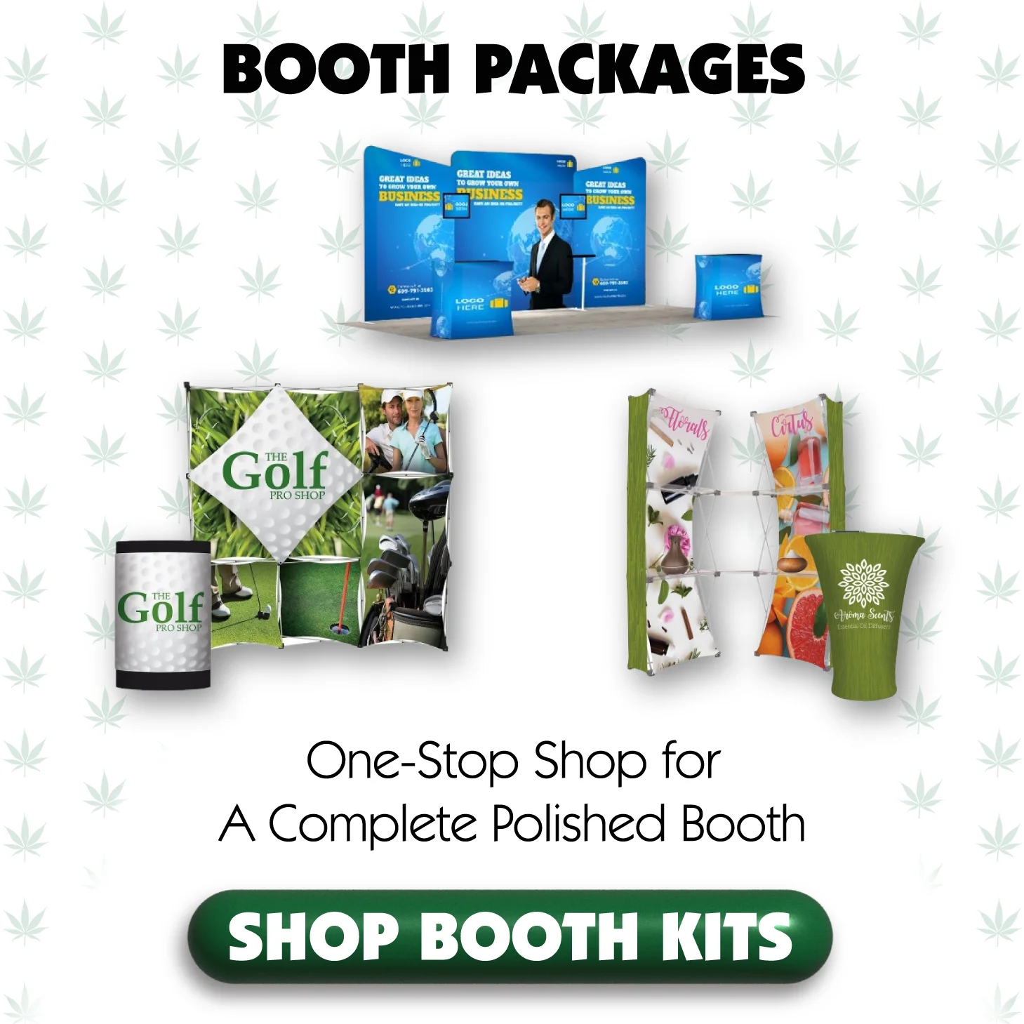 A collection of custom booth display and decor package options for cannabis industry trade shows, public market and dispensary marketing opportunities, and cannabis business communication & signage needs